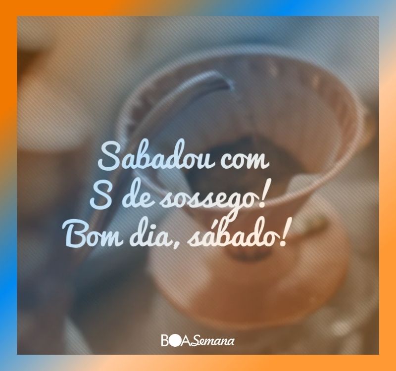 Bom dia sabado