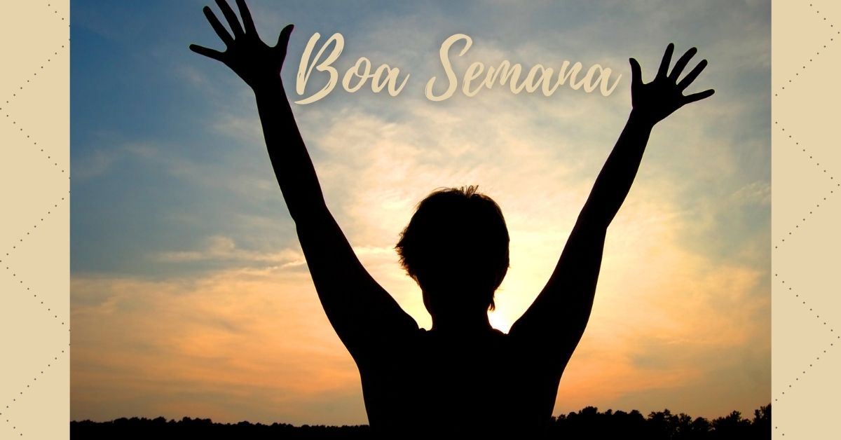 Melhor Mensagem de boa semana
