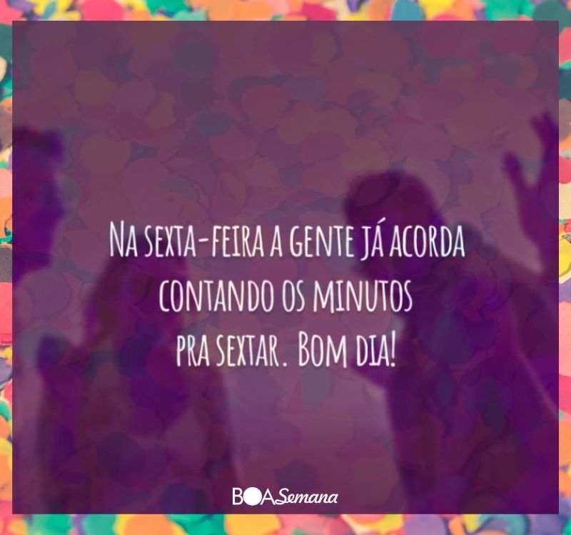 Mensagem de bom dia de sexta-feira