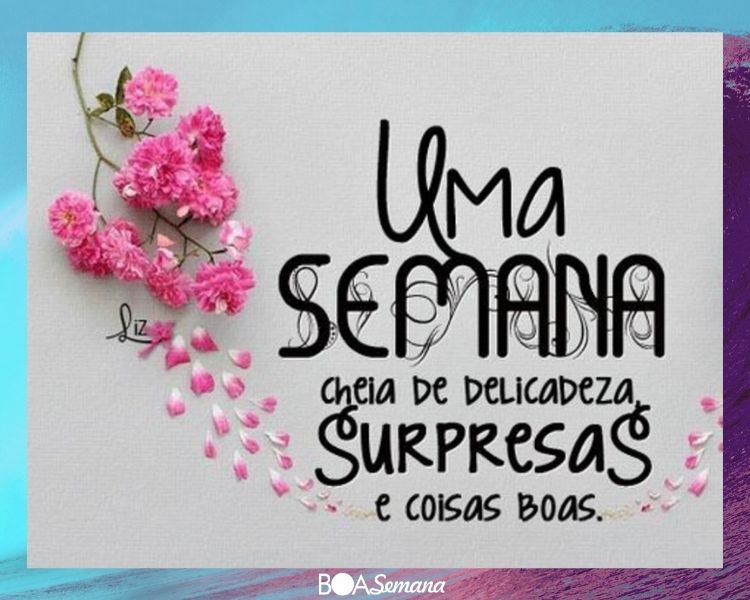 Mensagem de bom dia e boa semana