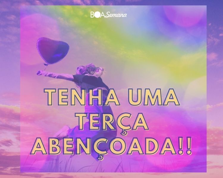 Tenha uma terça abençoada