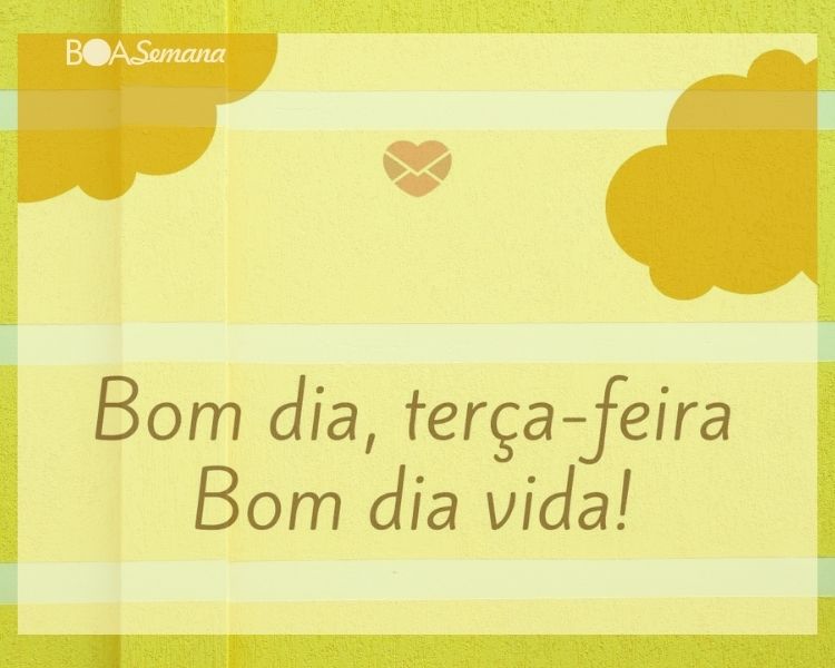 Terça feira bom dia com harmonia - boa semana