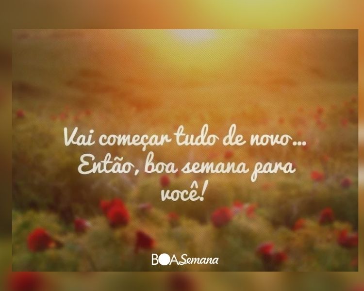 boa semana para voce