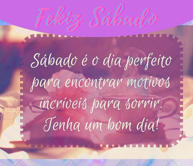 Bom dia sábado abençoado